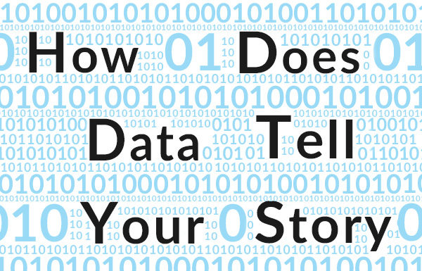 How Does Data Tell Your Story?