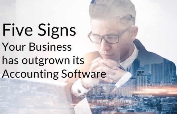 Five Signs Your Business has Outgrown its Accounting Software