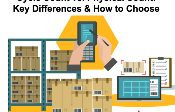 Cycle Count vs. Physical Count: Key Differences & How to Choose