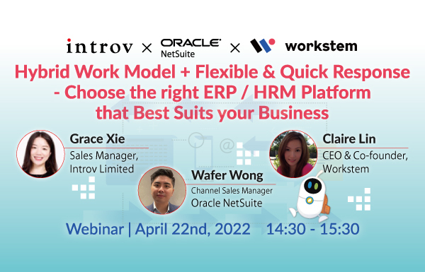 Webinar: Hybrid Work Model + Flexible & Quick Response – Choose the right ERP / HRM Platform that Best Suits your Business (April 22nd 2022)