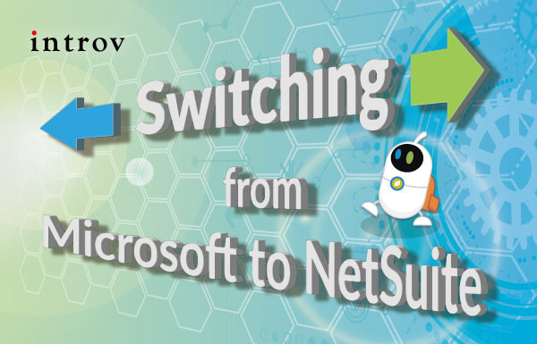 IT Executives: Switching from Microsoft to NetSuite