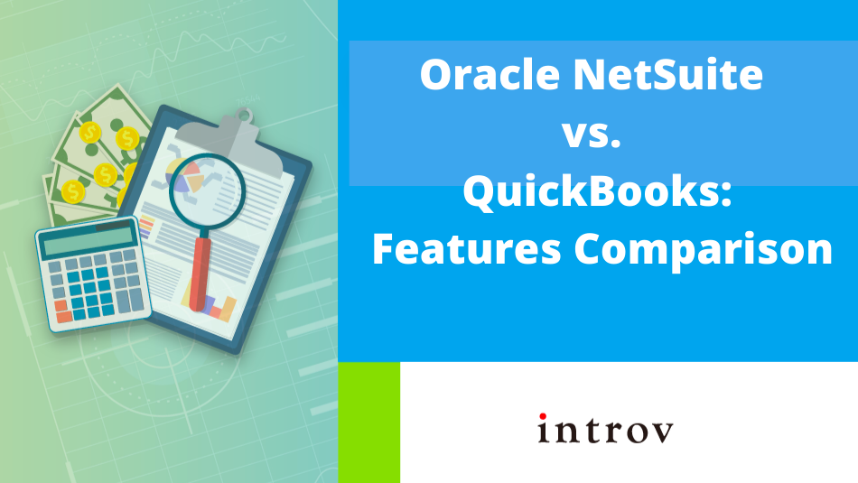 Oracle NetSuite vs. QuickBooks: Features Comparison