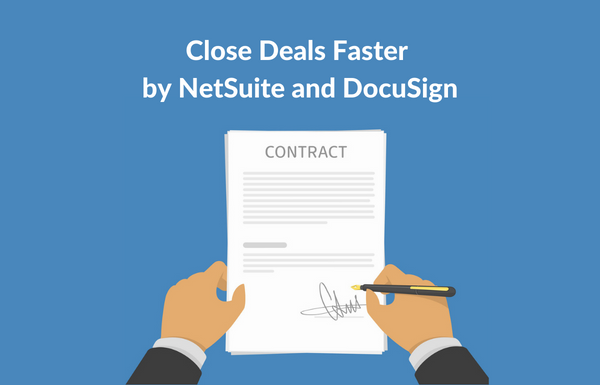 Close Deals Faster by NetSuite with DocuSign