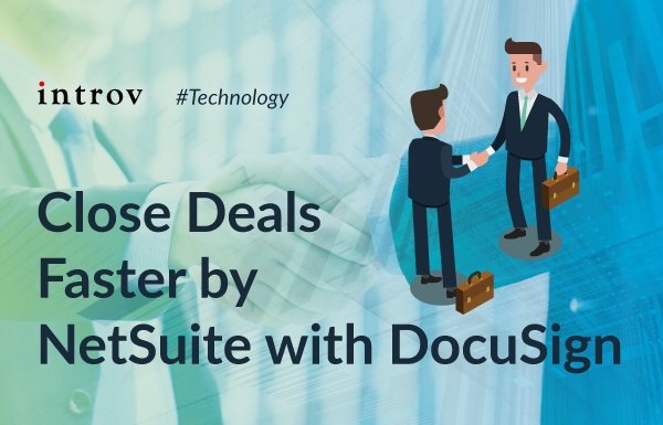 Close Deals Faster by NetSuite with DocuSign