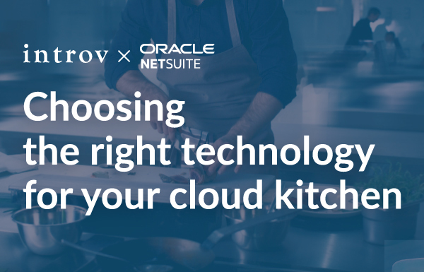 Choosing the right technology for your cloud kitchen