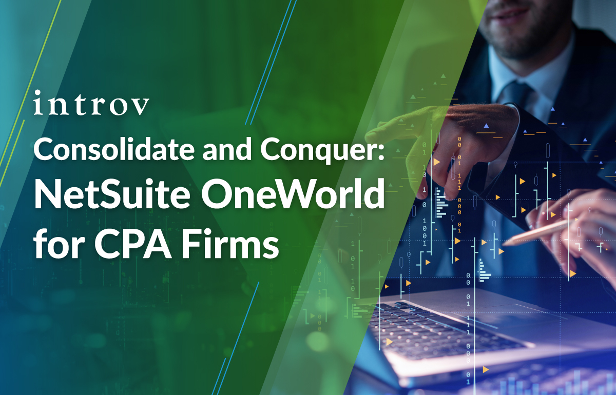 Consolidate and Conquer: NetSuite OneWorld for CPA Firms