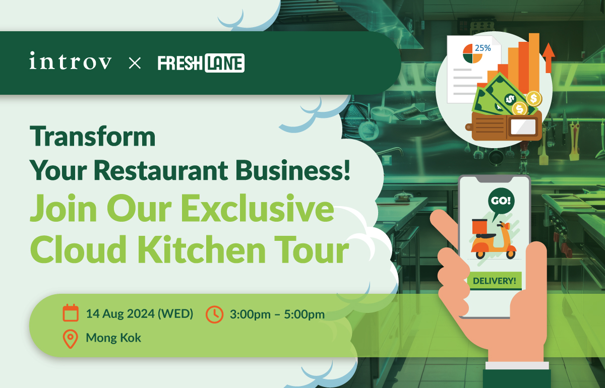 Transform Your Restaurant Business! Join Our Exclusive FreshLane’s Cloud Kitchen Tour（14 Aug 2024）