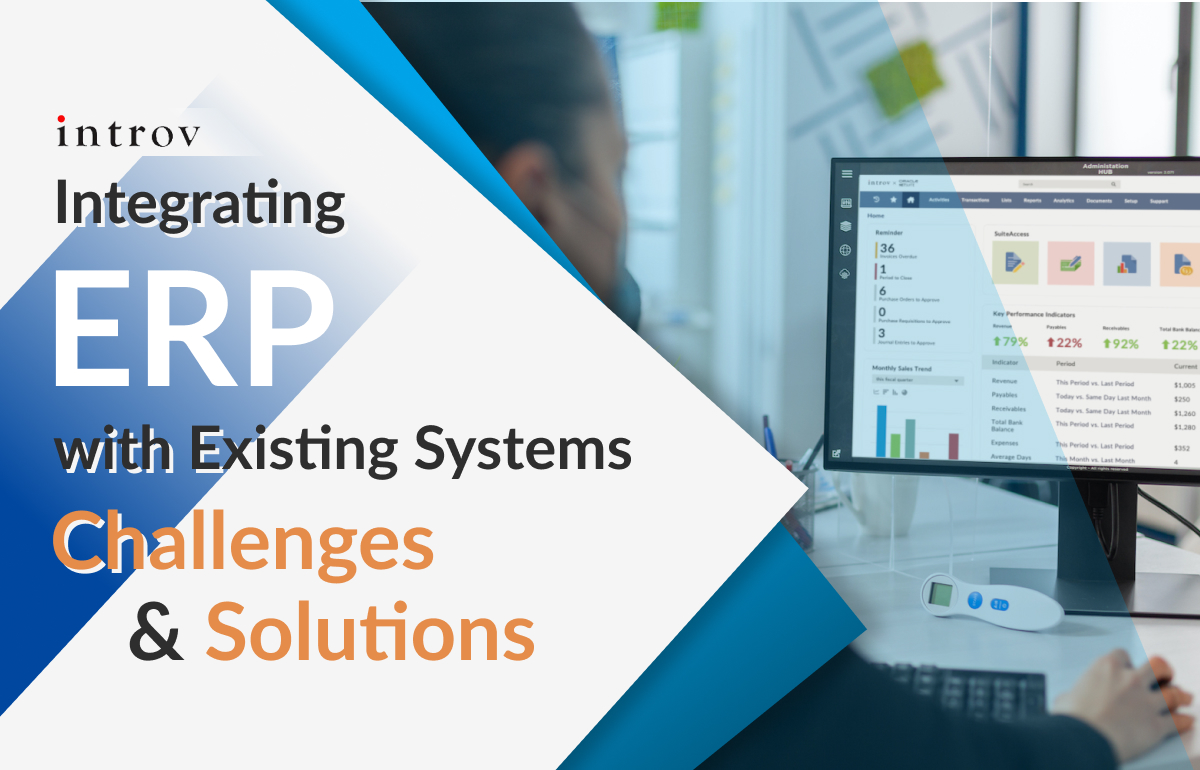 Integrating ERP with Existing Systems: Challenges & Solutions