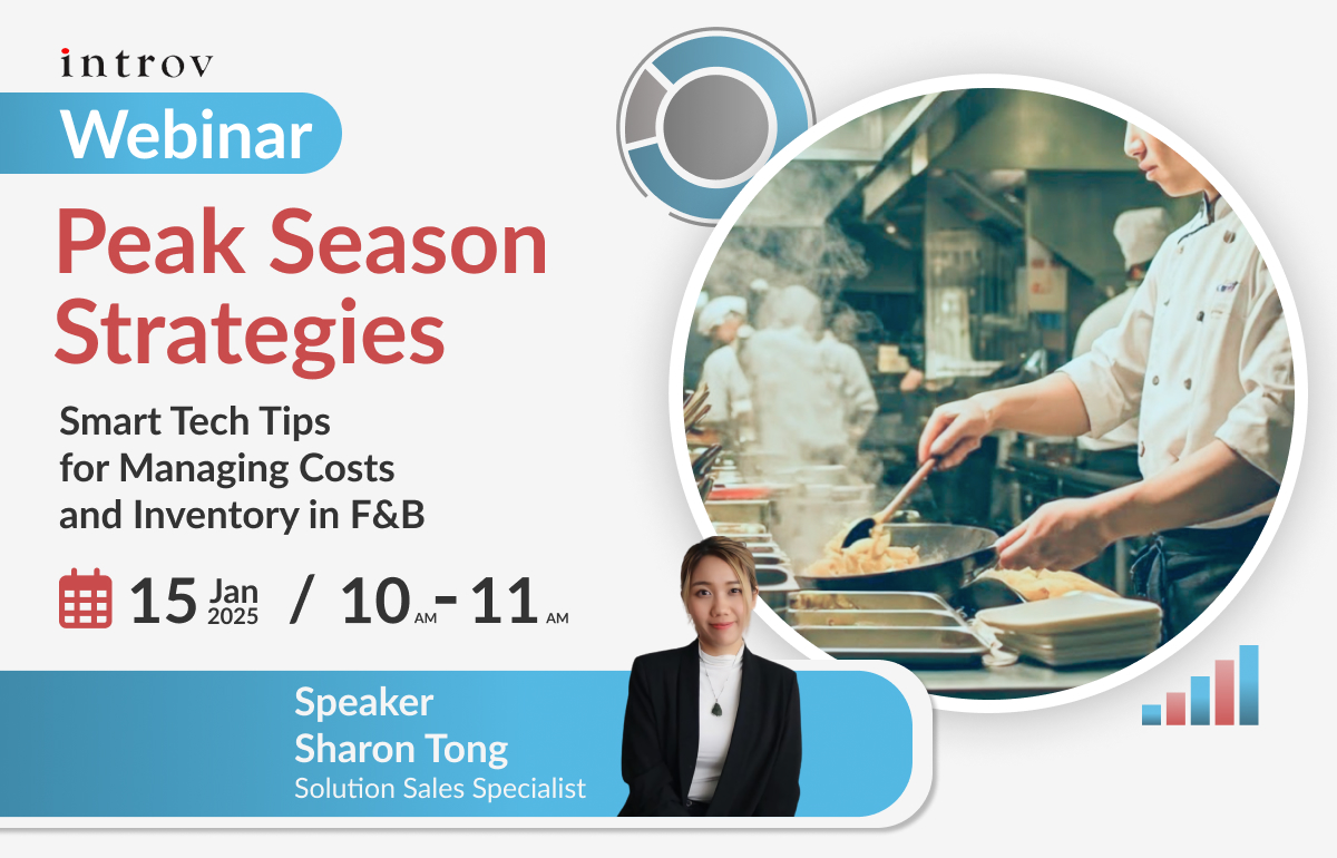 Webinar: Peak Season Strategies – Smart Tech Tips for Managing Costs and Inventory in F&B (15 Jan 2025)