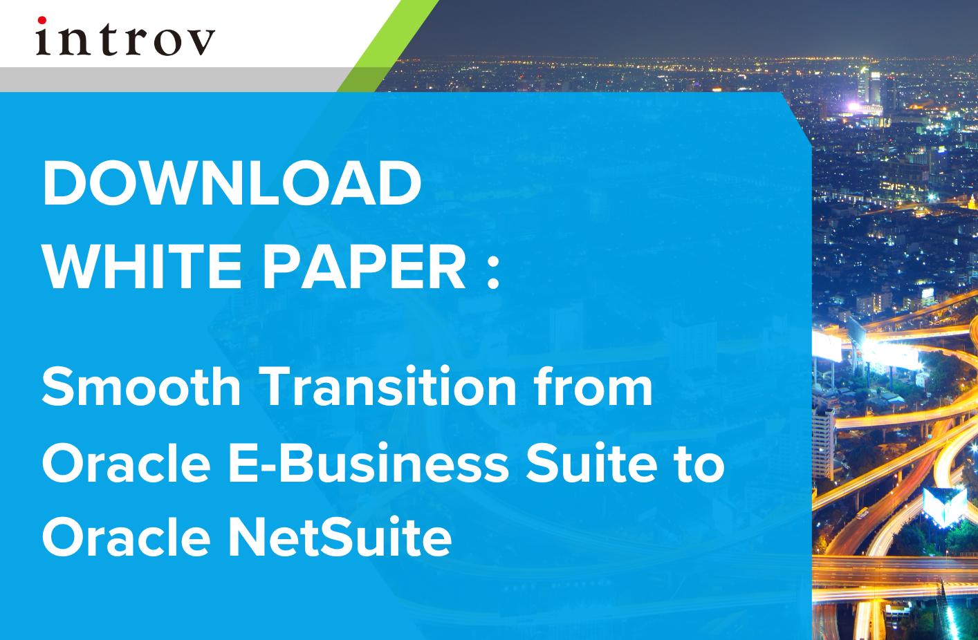 Download White Paper Smooth Transition from Oracle E-Business Suite to NetSuite ERP