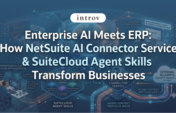 Enterprise AI Meets ERP: How NetSuite AI Connector Service & SuiteCloud Agent Skills Transform Businesses